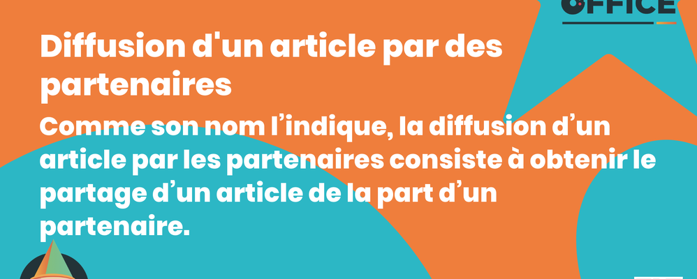 Definition Diffusion d'un article par des partenaires