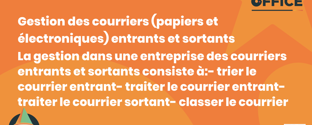 Definition Gestion des courriers (papiers et électroniques) entrants et sortants