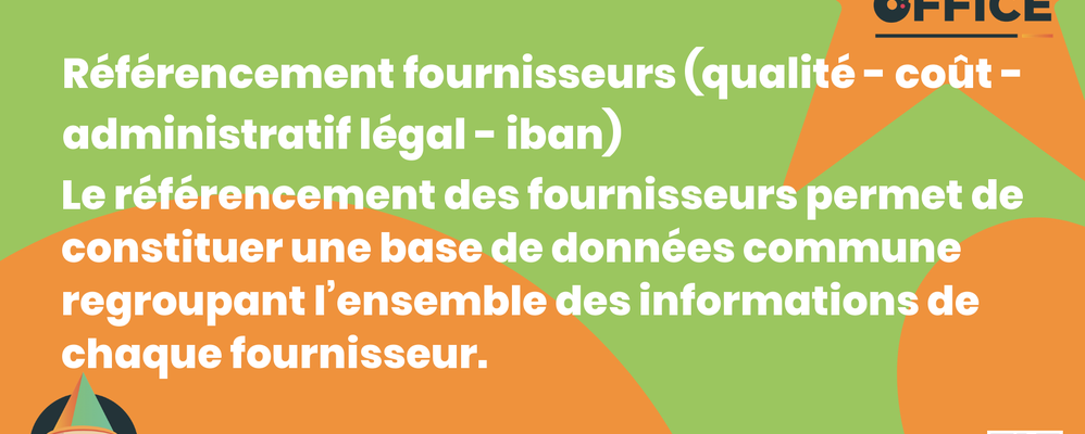 Definition Référencement fournisseurs (qualité - coût - administratif légal - iban)